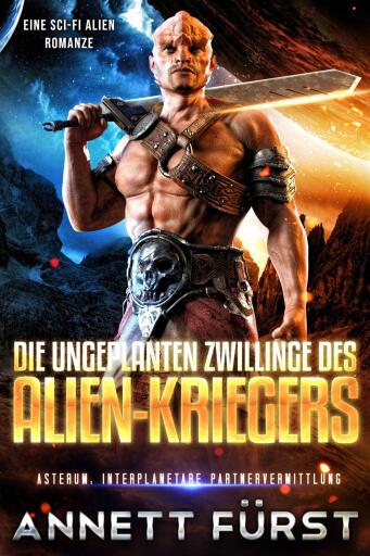Die ungeplanten Zwillinge des Alien-Kriegers
