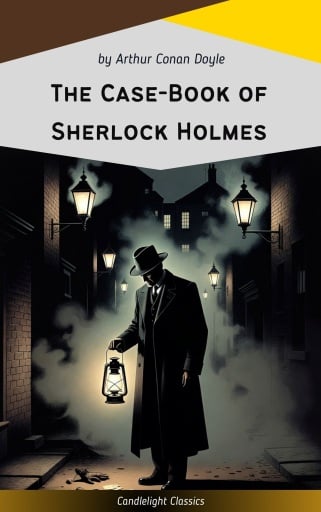 The Case-Book of Sherlock Holmes