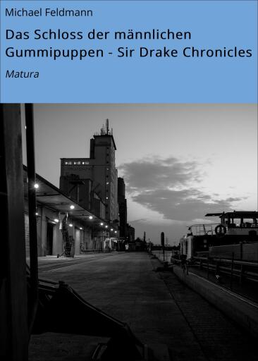 Portada del libro «Das Schloss der männlichen Gummipuppen - Sir Drake Chronicles»