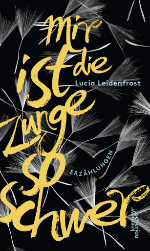 Portada del libro «Mir ist die Zunge so schwer», de Lucia Leidenfrost