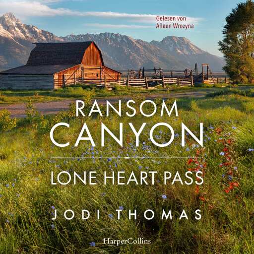 Portada del audiolibro «Ransom Canyon: Lone Heart Pass», de Jodi Thomas