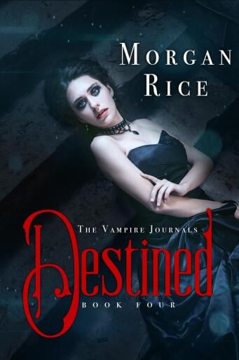 Portada del libro «Destined (Book #4 of the Vampire Journals)», de Morgan Rice