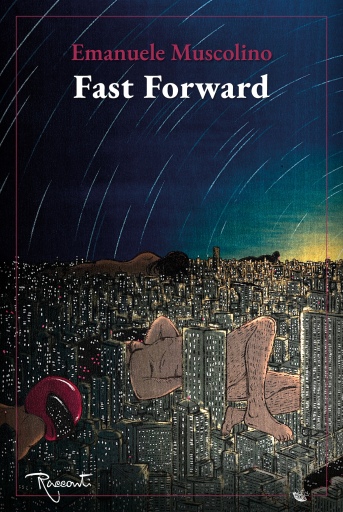 Portada del libro «Fast Forward», de Emanuele Muscolino