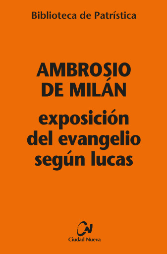 Exposición del Evangelio según Lucas