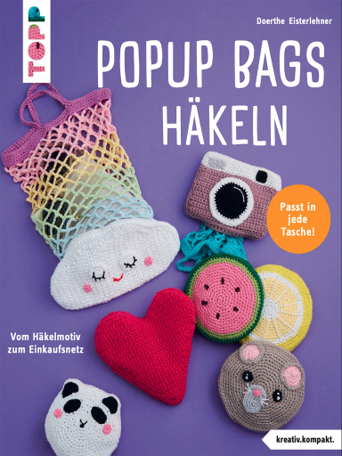 Popup Bags häkeln (kreativ.kompakt.)