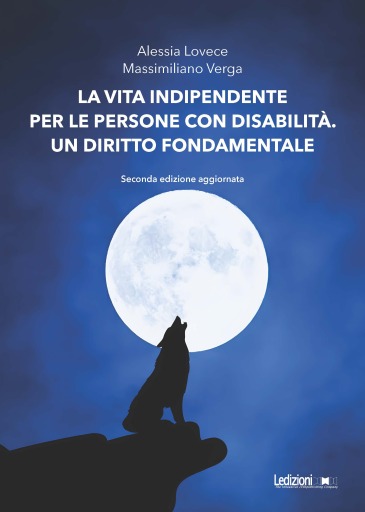 La vita indipendente per le persone con disabilità. Un diritto fondamentale