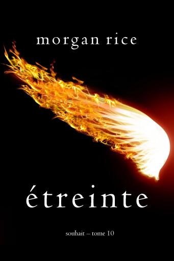Portada del libro «Étreinte (Souhait – Tome 10)», de Morgan Rice