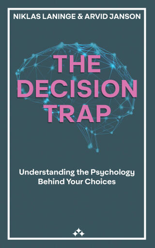 The Decision Trap
