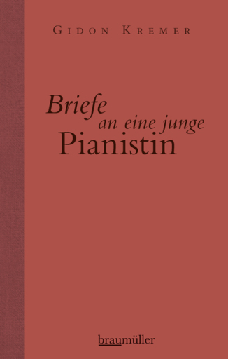 Portada del libro «Briefe an eine junge Pianistin», de Gidon Kremer