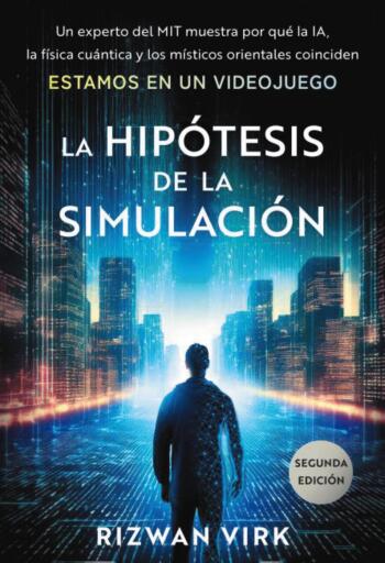La hipótesis de la simulación