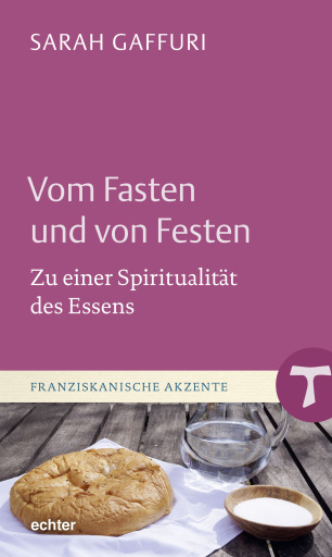 Vom Fasten und von Festen