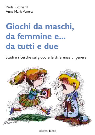 Giochi da maschi, da femmine e.. da tutti e due
