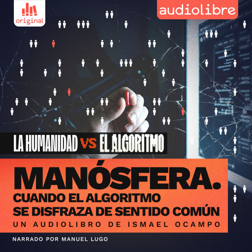 Manósfera. Cuando el algoritmo se disfraza de sentido común