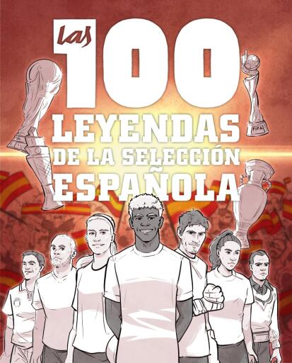 Las 100 leyendas de la selección española