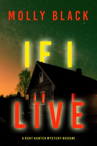 Portada del libro «If I Live (A Ruby Hunter FBI Suspense Thriller—Book 3)», de Molly Black