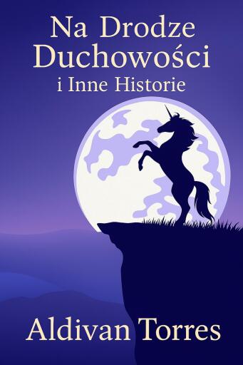 Na Drodze Duchowości i Inne Historie