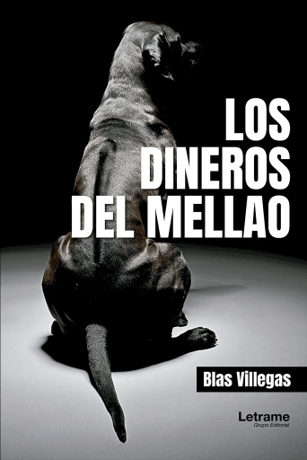 Portada del libro «Los dineros del mellao», de Blas Villegas