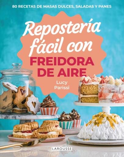 Repostería fácil con freidora de aire