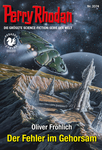 Portada del libro «Perry Rhodan 3374: Der Fehler im Gehorsam», de Oliver Fröhlich
