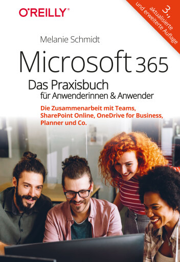 Microsoft 365 – Das Praxisbuch für Anwenderinnen und Anwender