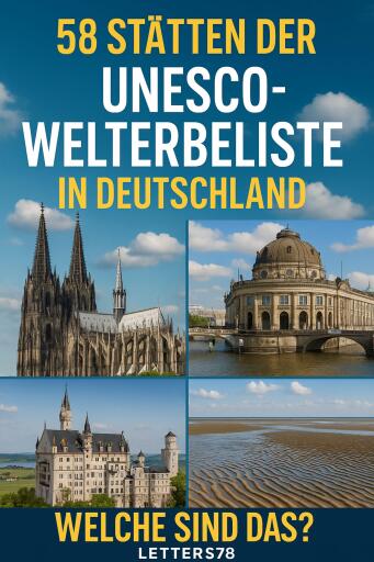 58 Stätten der UNESCO-Welterbeliste in Deutschland - Welche sind das?