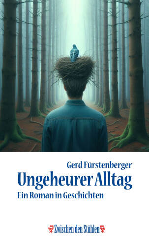 Portada del libro «UNGEHEURER ALLTAG», de Gerd Fürstenberger