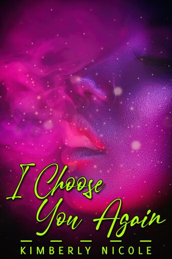 Portada del libro «I Choose You Again», de Kimberly Nicole