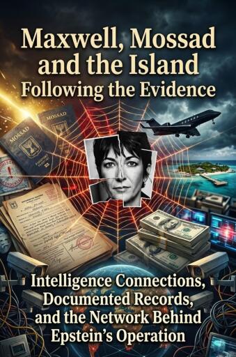 Maxwell, Mossad and the Island: Following the Evidence