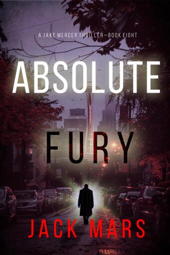 Portada del libro «Absolute Fury (A Jake Mercer Political Thriller—Book Eight)», de Jack Mars