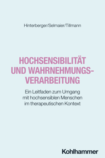 Hochsensibilität und Wahrnehmungsverarbeitung