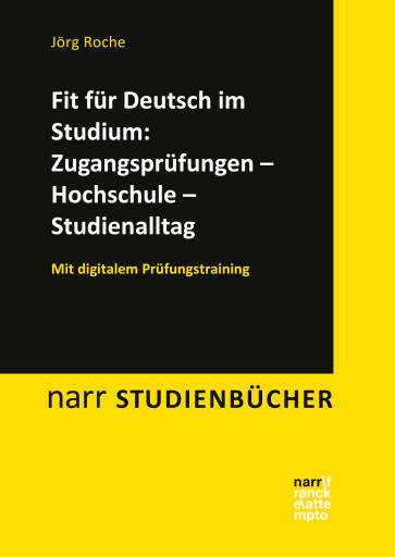 Fit für Deutsch im Studium: Zugangsprüfungen –  Hochschule – Studienalltag