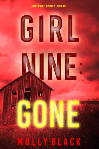Portada del libro «Girl Nine: Gone (A Maya Gray FBI Suspense Thriller—Book 9)», de Molly Black