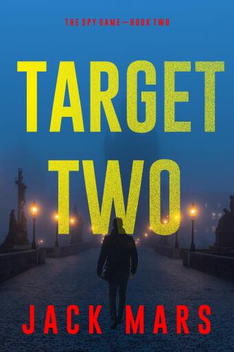 Portada del libro «Target Two (The Spy Game—Book #2)», de Jack Mars