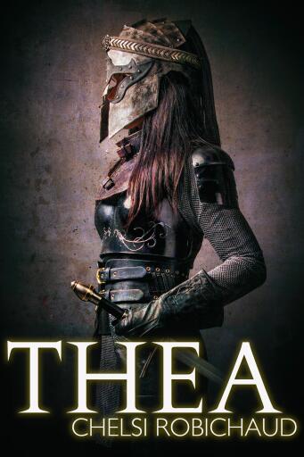 Portada del libro «Thea», de Chelsi Robichaud