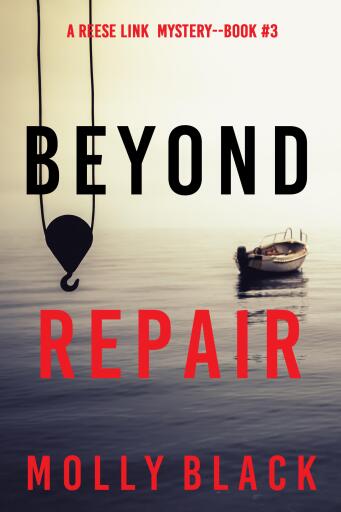 Portada del libro «Beyond Repair (A Reese Link Mystery—Book Three)», de Molly Black