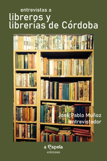Entrevistas a libreros y librerías de Córdoba