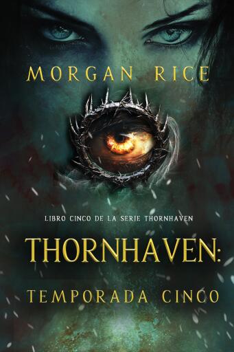 Portada del libro «Thornhaven: temporada cinco (Libro cinco de la serie Thornhaven)», de Morgan Rice