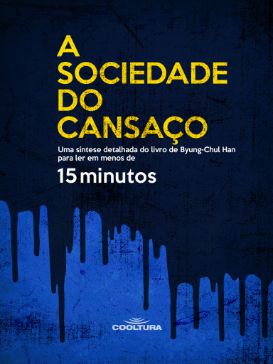 A sociedade do cansaço