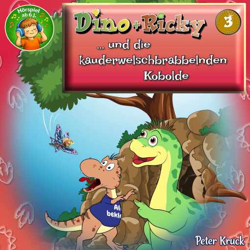 Dino + Ricky (3) und die kauderwelschbrabbelnden Kobolde
