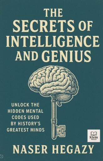 The Secrets of Intelligence and Genius