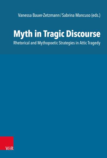 Myth in Tragic Discourse
