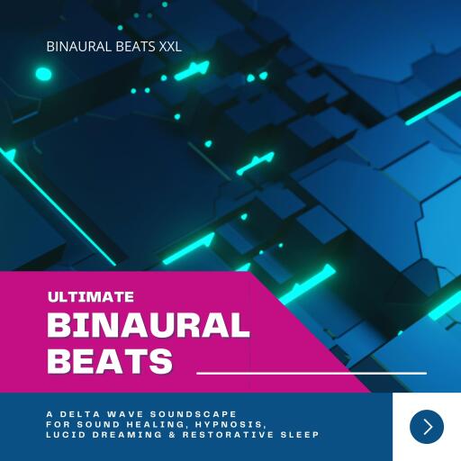 Ultimate Binaural Beats (XXL-Premium-Bundle)