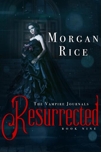 Portada del libro «Resurrected (Book #9 of the Vampire Journals)», de Morgan Rice