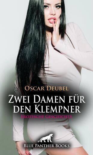 Zwei Damen für den Klempner | Erotische Geschichte