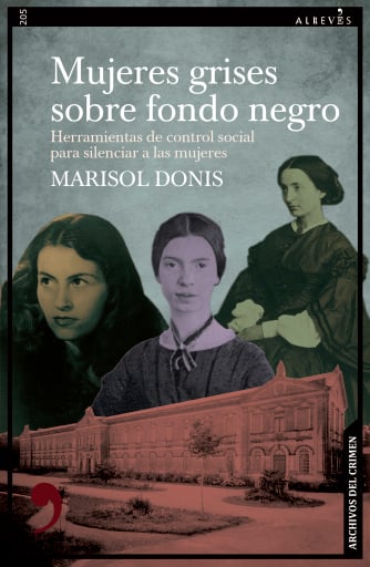 Mujeres grises sobre fondo negro: Herramientas de control social para silenciar a las mujeres