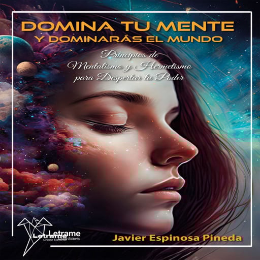 Domina tu mente y dominarás el mundo