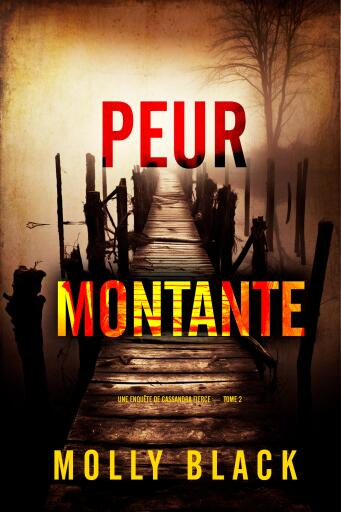 Portada del libro «Peur Montante (Une enquête de Cassandra Fierce — tome 2)», de Molly Black