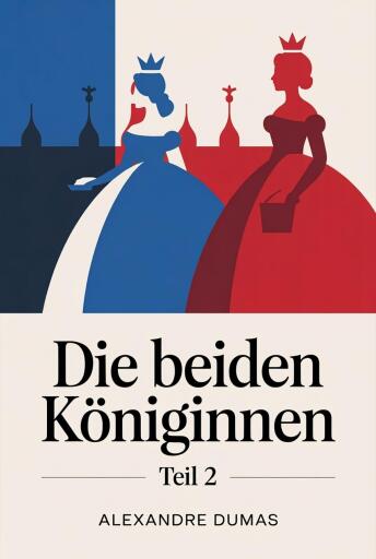 Portada del libro «Die beiden Königinnen», de Alexandre Dumas