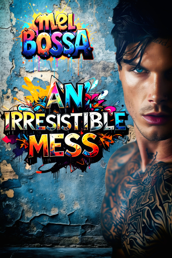 An Irresistible Mess