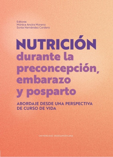 Nutrición durante la preconcepción, embarazo y posparto